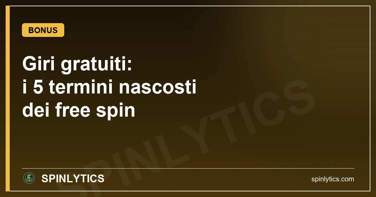 Free Spins: The 5 Hidden Terms That Decide If "100 Free Spins" Are Really Worth It
